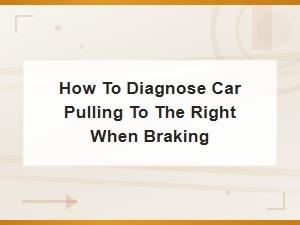Diagnosing Car Pulls Right When Braking: Alignment
